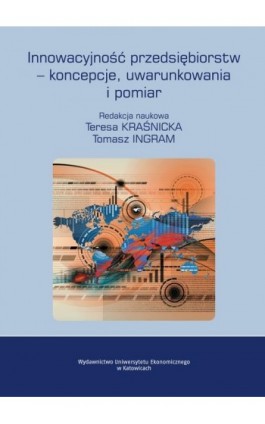 Innowacyjność przedsiębiorstw – koncepcje, uwarunkowania i pomiar - Ebook - 978-83-7875-183-0