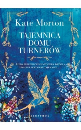 TAJEMNICA DOMU TURNERÓW - Kate Morton - Ebook - 978-83-8361-041-2