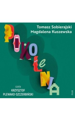 Pokolenia - Tomasz Sobierajski - Audiobook - 978-83-8357-125-6