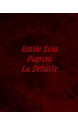 Pogrom. La Débâcle - Émile Zola - Ebook - 978-83-7639-525-8