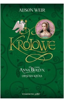 Anna Boleyn Obsesja króla - Alison Weir - Ebook - 9788367276528