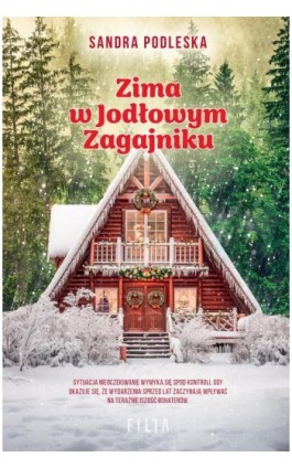 Zima w Jodłowym Zagajniku - Sandra Podleska - Ebook - 978-83-8357-143-0