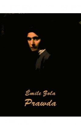Prawda - Émile Zola - Ebook - 978-83-7639-526-5