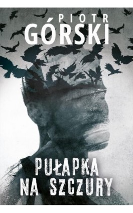 Pułapka na szczury - Piotr Górski - Ebook - 978-83-276-9949-7