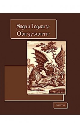 Saga o Ingvarze Obieżyświecie. Ingvars saga víðförla - Nieznany - Ebook - 978-83-8064-918-7