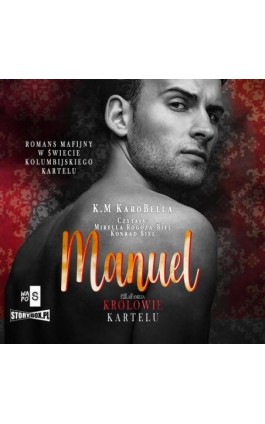 Królowie kartelu. Tom 2. Manuel - K.M Karobella - Audiobook - 978-83-8334-232-0