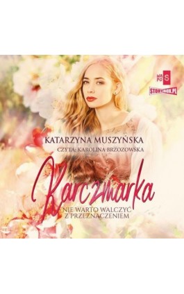 Karczmarka - Katarzyna Muszyńska - Audiobook - 978-83-8334-113-2