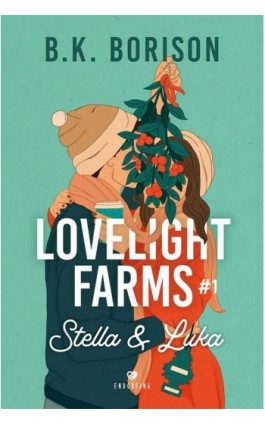 Lovelight Farms tom 1. Stella &amp; Luka - B.K. Borison - Ebook - 978-83-8231-343-7