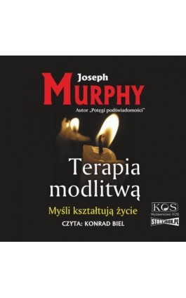 Terapia modlitwą - Joseph Murphy - Audiobook - 978-83-7649-291-9