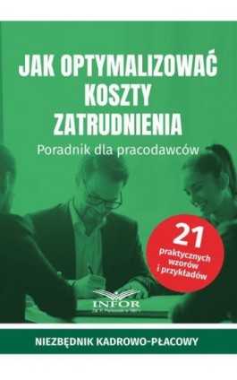 Jak optymalizować koszty zatrudnienia - Praca zbiorowa - Ebook - 978-83-8268-346-2