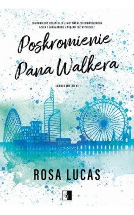 Poskromienie pana Walkera - Rosa Lucas - Ebook - 978-83-8362-088-6