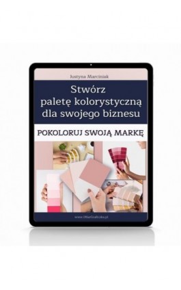 Pokoloruj swoją markę - Justyna Marciniak - Ebook - 978-83-968032-0-7