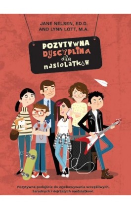 Pozytywna dyscyplina dla nastolatków - Jane Nelsen - Ebook - 978-83-950352-3-4