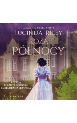 Róża Północy - Lucinda Riley - Audiobook - 978-83-6733-826-4