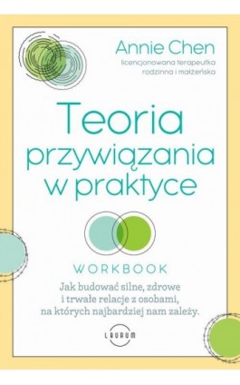 Teoria przywiązania w praktyce - Annie Chen - Ebook - 978-83-8231-408-3