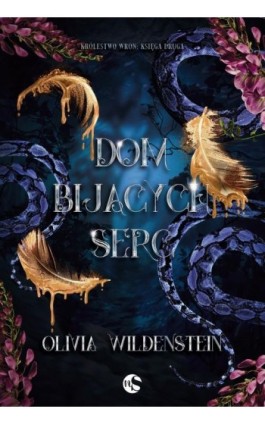 Królestwo Wron Tom 2 Dom bijących serc - Olivia Wildenstein - Ebook - 978-83-8362-090-9