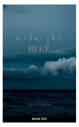 Midnight blue - Zosia Pławiak - Ebook - 978-83-8313-736-0