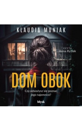 Dom obok - Klaudia Muniak - Audiobook - 9788367739511