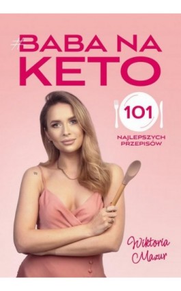 Baba na keto - Wiktoria Mazur - Ebook - 978-83-89622-89-1