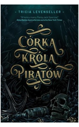 Córka Króla Piratów - Tricia Levenseller - Ebook - 978-83-8075-725-7