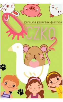 Oczko 2 - Karolina Kasprzak-Dietrich - Ebook - 978-83-954942-7-7