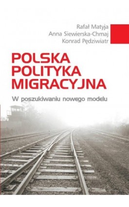 Polska polityka migracyjna - Rafał Matyja - Ebook - 978-83-235-1767-2
