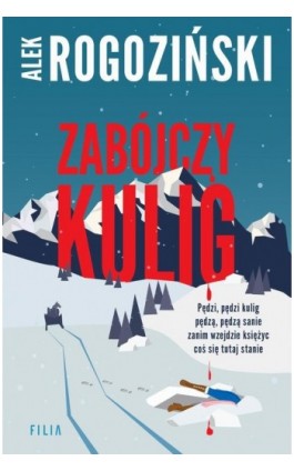 Zabójczy kulig - Alek Rogoziński - Ebook - 978-83-8357-165-2