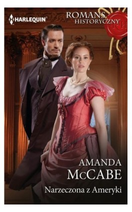 Narzeczona z Ameryki - Amanda McCabe - Ebook - 978-83-8342-065-3