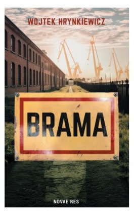 Brama - Wojtek Hrynkiewicz - Ebook - 978-83-8313-740-7