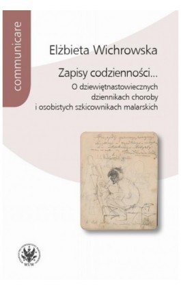 Zapisy codzienności... - Elżbieta Wichrowska - Ebook - 978-83-235-6107-1