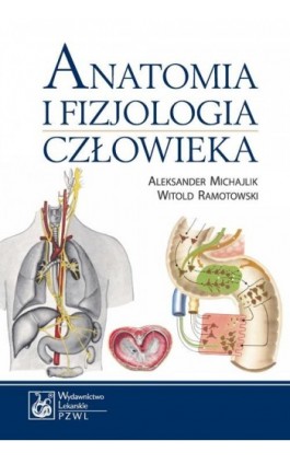 Anatomia i fizjologia człowieka - Aleksander Michajlik - Ebook - 978-83-200-5700-3
