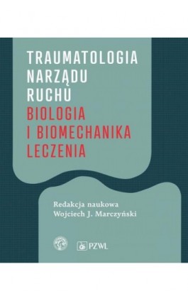 Traumatologia narządu ruchu - Ebook - 978-83-200-5495-8