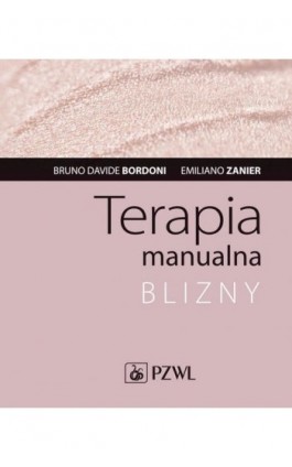 Terapia manualna. Blizny - Bruno Davide Bordoni - Ebook - 978-83-200-6140-6