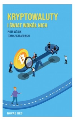 Kryptowaluty i świat wokół nich - Tomasz Kabarowski - Ebook - 978-83-8313-642-4