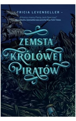 Zemsta Królowej Piratów - Tricia Levenseller - Ebook - 978-83-8357-162-1