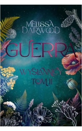 Guerra. Wysłannicy. Tom 2 - Melissa Darwood - Ebook - 978-83-969167-3-0