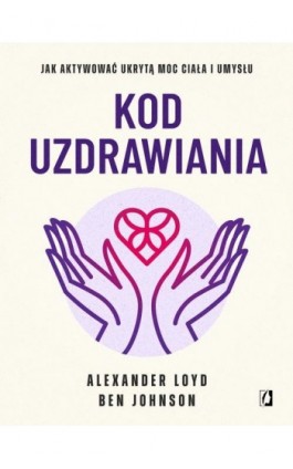 Kod uzdrawiania - Ben Johnson - Ebook - 978-83-8321-857-1