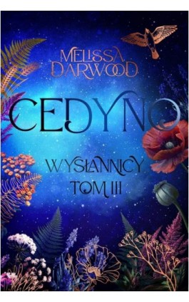 Cedyno. Wysłannicy. Tom 3 - Melissa Darwood - Ebook - 978-83-969167-5-4