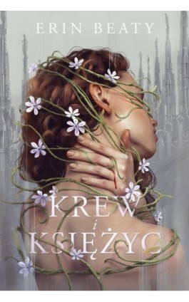 Krew i księżyc - Erin Beaty - Ebook - 978-83-8266-344-0