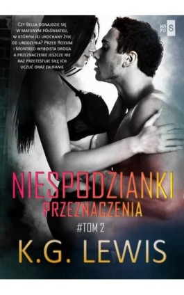 Niespodzianki przeznaczenia. Tom 2 - K.G. Lewis - Ebook - 978-83-8290-397-3