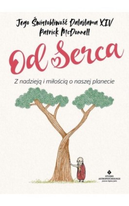 Od serca - Jego Świętobliwość Dalajlama - Ebook - 978-83-8301-586-6