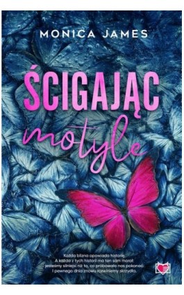 Ścigając motyle - Monica James - Ebook - 978-83-8321-663-8