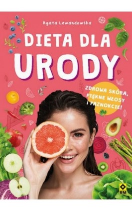 Dieta dla urody - Agata Lewandowska - Ebook - 978-83-7773-379-0