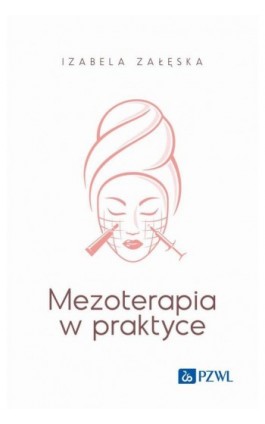 Mezoterapia w praktyce - Izabela Załęska - Ebook - 978-83-01-23281-8
