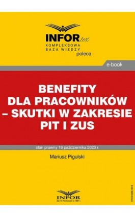 Benefity dla pracowników – skutki w zakresie PIT i ZUS - Mariusz Pigulski - Ebook - 978-83-8268-492-6