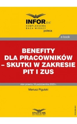 Benefity dla pracowników – skutki w zakresie PIT i ZUS - Mariusz Pigulski - Ebook - 978-83-8268-492-6