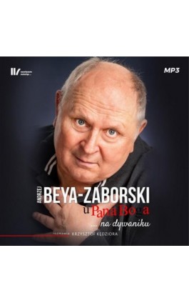 U Pana Boga na dywaniku - Andrzej Beya-Zaborski - Audiobook - 978-83-968017-1-5