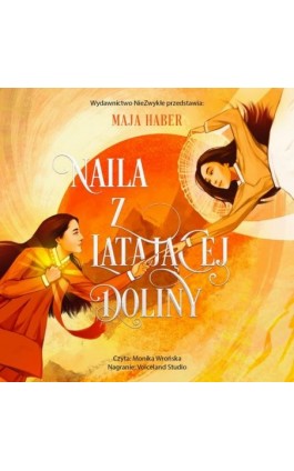 Naila z Latającej Doliny - Maja Haber - Audiobook - 978-83-8362-168-5