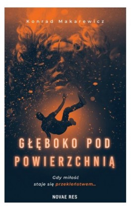 Głęboko pod powierzchnią - Konrad Makarewicz - Ebook - 978-83-8313-564-9