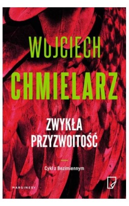 Zwykła przyzwoitość - Wojciech Chmielarz - Ebook - 978-83-67859-02-8